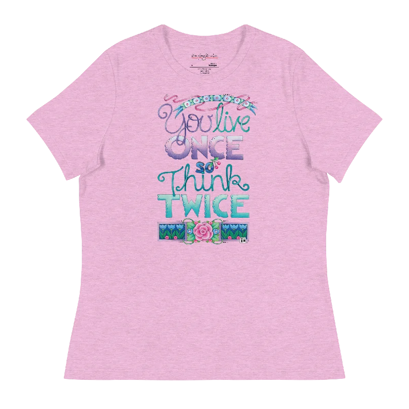 Live Once Women's T-Shirt